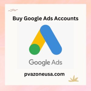 Buy Google Ads Accounts