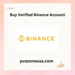 Buy Verified Binance Accounts