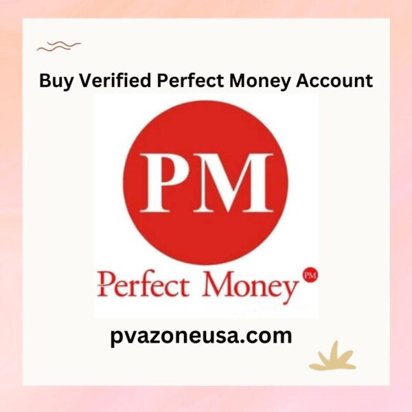 Buy Verified Perfect Money Account